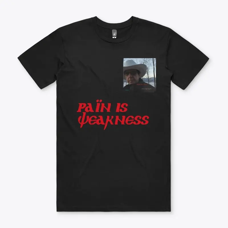 Pain is Weakness